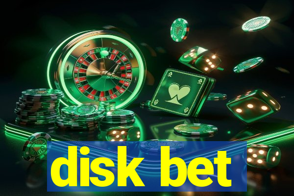 disk bet